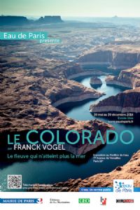 Le Colorado par Franck Vogel - Le fleuve qui n'atteint plus la mer. Du 30 mai au 30 décembre 2016 à Paris16. Paris. 